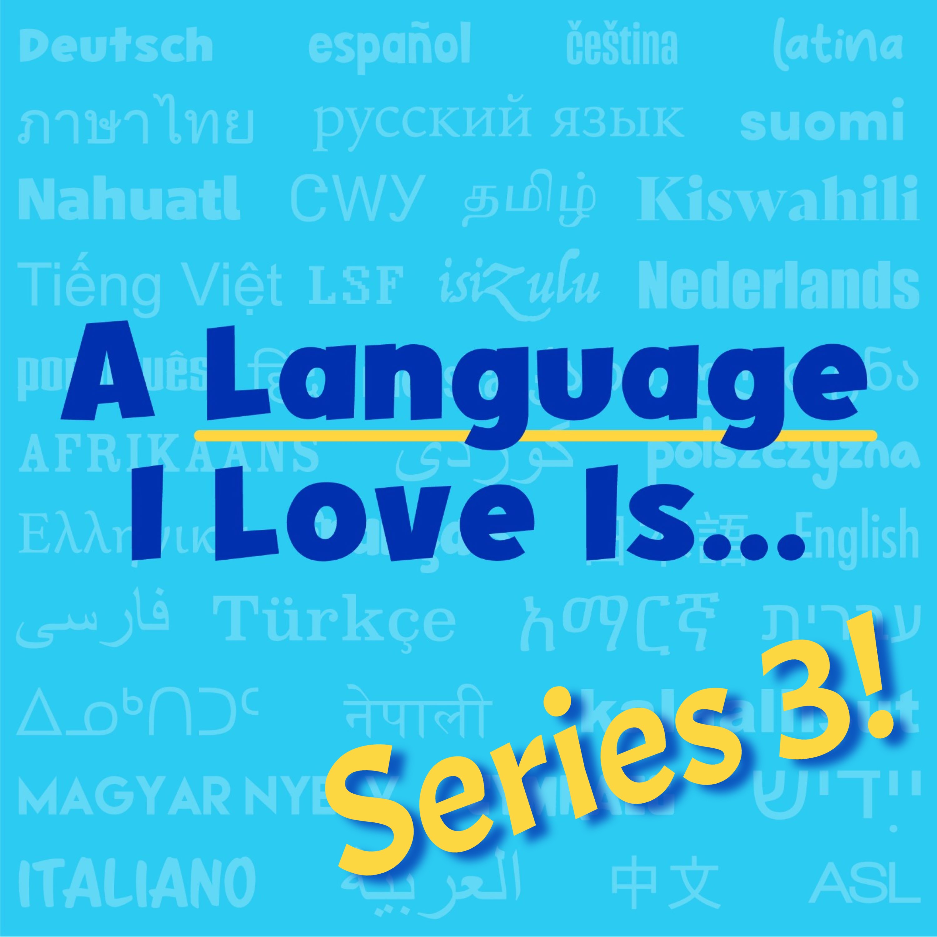 ‘A Language I Love Is…’ returns for Series 3!